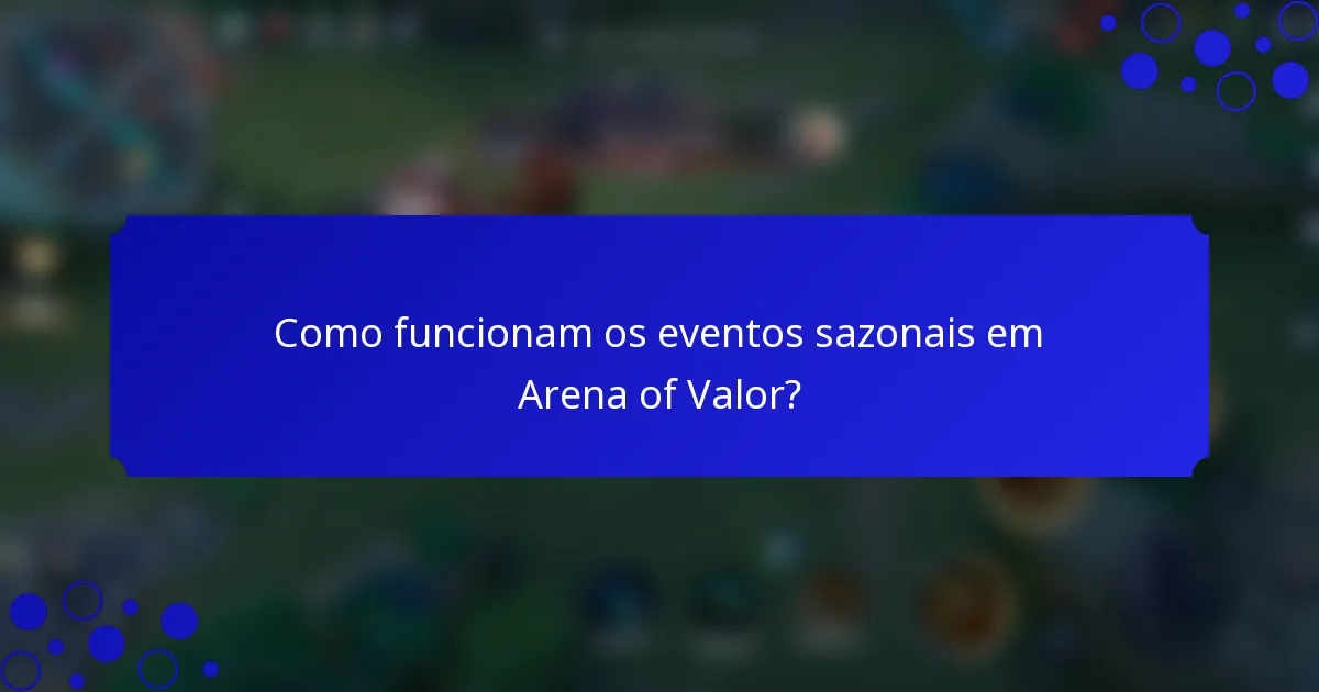 Como funcionam os eventos sazonais em Arena of Valor?