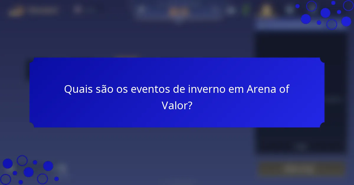 Quais são os eventos de inverno em Arena of Valor?